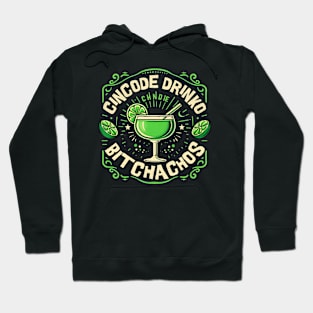 Cincode Drinko Bitchachos Hoodie